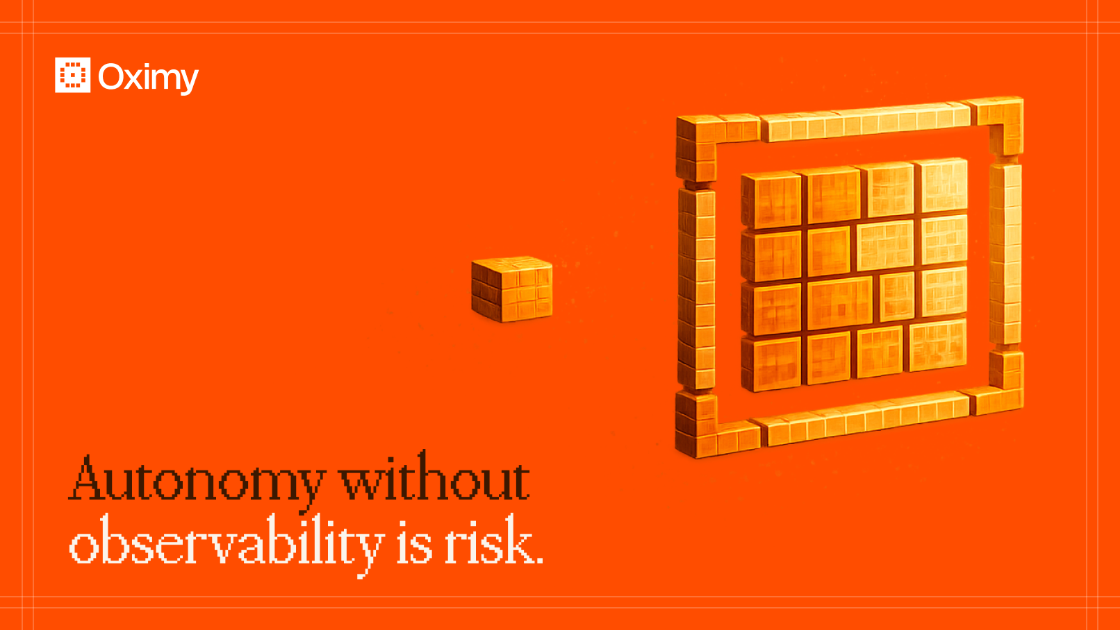Autonomy without observability is risk.